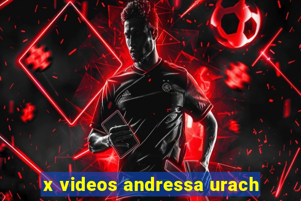 x videos andressa urach